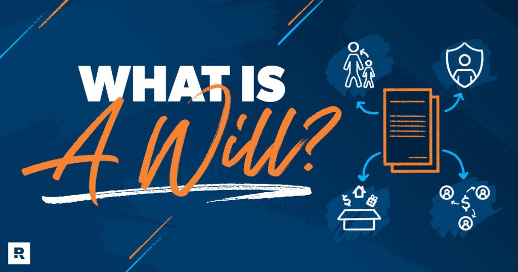 What Is a Will and Why Do I Need One?